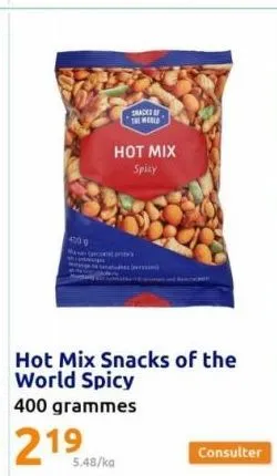 offre spéciale : spicy hot mix snacks of the world 400 grammes à 5.48€/kg!