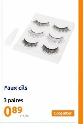faux cils  3 paires  089  0.3/st  consulter 