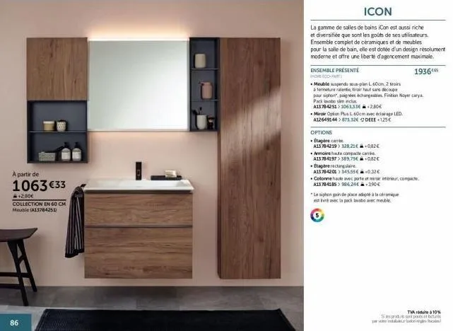 meuble icon 86 cm a13784251 collection en 60 cm : 1063 €33 + 2,80€ - gamme complète pour satisfaire les goûts de chacun