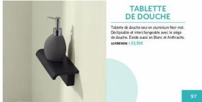 tablette de douche aluminium noir avec siège declipsable et interchangeable | promo a1488565633,55€ | existe en blanc et anthracite