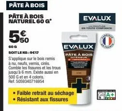 pâte à bois naturel 60 g: 5% de réduction! comble les fissures et les trous jusqu'à 6 mm.