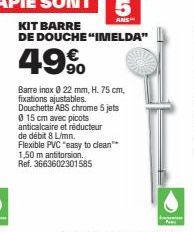 Kit Barre de Douche Imilda: Inox 22mm, H. 75cm, Douchette 5 Jets, Flexible Easy. 49% de Réduction!