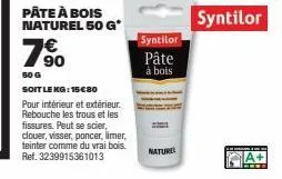 pâte à bois naturelle 50 g pour 15 €80 - 7⁹0% de réduction - intérieur & extérieur - scier, clouer, visser, poncer, limer et teinter