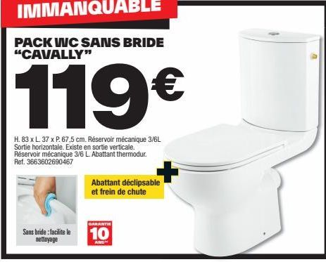 Cavally, le Pack WC Sans Bride Immanquable - 119€, H. 83 x L. 37 x P. 67,5 cm avec Réservoir Mécanique 3/6L et Sortie Horizontale/Verticale.