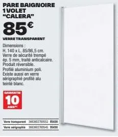 pare-baignoire verre transparent calera, 85€, 140x85/86,5cm - 5mm trempé, anticalcaire, réversible, profile alu poli.