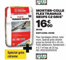 Mortier-Colle Flex Travaux Neufs C2 Gris 16% : Spécial Grès Cérame, 25Kg à 0,68€ le Kg pour Int/Ext & Sols/Murs.