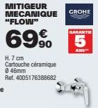 Mitigeur Mécanique GROHE Flow H.7 cm - Cartouche Céramique 46mm - Ref. 4005176388682