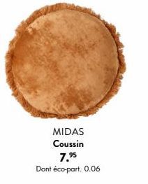 MIDAS Coussin  7.⁹5  Dont éco-part. 0.06 