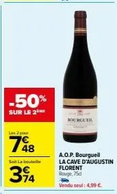 a.o.p. bourgueil la cave d'augustin florent rouge -50% sur le 2ème - 4,99 € ! / 750ml,39.4°