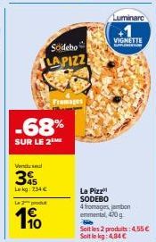 2 Pizzas SODEBO 4 Fromages et Jambon Emmental à Prix Réduit de 68% - 4,55€ ou 4,84€/kg