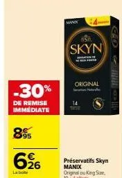 jouissez de 30% de réduction sur les préservatifs skyn manix original/king size - 10-4 offerts!