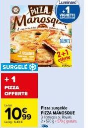 Promo 2+1 : Achetez 2 Pizza Manosq 3 Fromages ou Royale - 570g et Obtenez en Gratuit 570g!