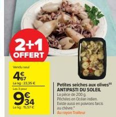 Antipasti du Soleil : 2+1 Offerts, Petites Seiches aux Olives 200g à 4€ et 3 pour 934 à 15.57€
