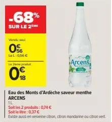 eau des monts d'ardèche arcens: menthe & autres saveurs, 1l à 0,37€/l: promo 2 x 0,56€!