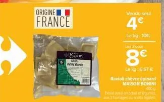 ravioli bonini à la chèvre et aux épinards | france | 4€ pour 400g, 6,67€/kg | promo: 3 pour 8€!