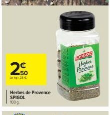 Promo: Herbes de Provence SPIGOL 100 g à 25€! Économisez 50€!