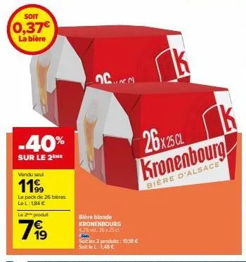 kronenbourg 42%, 2 produits à -40%: le pack de 26 bouteilles pour 1,48€ !