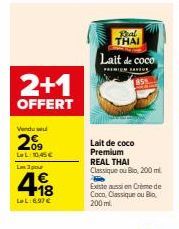 2+1 OFFERT : Lait de Coco/Crème de Coco REAL THAI, 200 ml ! 209 LeL:10,45€, +18 LoL:6.97€