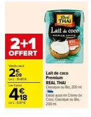 2+1 offert : lait de coco/crème de coco real thai, 200 ml ! 209 lel:10,45€, +18 lol:6.97€