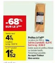 lapice luk 2 produits -68% : 350g préfou à l'ail + chèvre automate basic à 6,27€/kg!