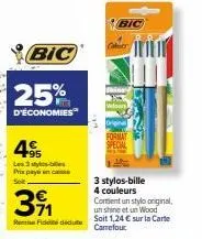 bic 25% de réduction: 3 stylos-bille, 4 couleurs avec stylo original, shine & wood pour seulement 1,24€!