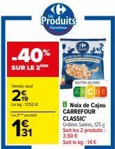 Noix de Cajou CLASSIC Gris de Carrefour à 3,50€, Soit -40% sur le 2ème produit!