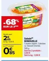 offre spéciale: salade bonduelle 2 x 500g à seulement 3,50€/kg (-68%) !