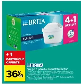 profitez de la promo brita maxtrapro all-in-one - 36% de réduction sur le pack de 4 cartouches +1 cartouche offerte ! réduchore, tarte, certains pesticides & résidus médicamenteux.