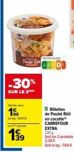 Rillettes de Poulet Róti en Cocotte CARREFOUR EXTRA 220 g : -30% avec Code Promo - Prix 2 Produits 3,38 €/kg 7,68 €