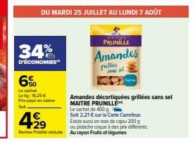 Profitez d'une Économie de 34% sur le Sachet Lekg Maitre Prunillé - Amandes Grillies sans sel 16,25€.