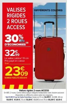 valise rigide à 2 roues access abs ! -30% de réduction + remise fidélité déduite - divers coloris - prix de 3299€ à 2309€ !
