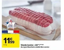 la francade: profitez du roti de viande bovine 11⁹9 lak! - promo boucherie-volaille libre service