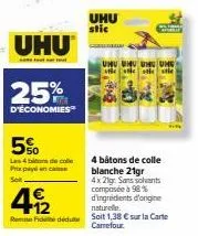 uhu stic : 25% d'économies, 4 bâtons de colle blanche sans solvant à 98% - 5% remise fick dédute.