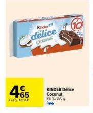 Delice Coconut KINDER en Promo! 10x370g à 12,57€