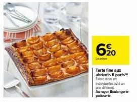 « Découvrez la Tarte fine aux abricots 6 parts et ses portions individuelles à un prix spécial ! Au rayon boulangerie-pâtisserie. »