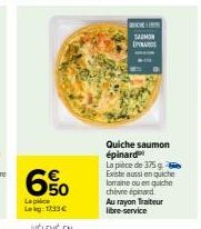 Promo ! Quiche Saumon-Épinard 375g 6%moins chère à 133€ chez CHEL SAUMON OVARS