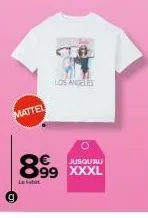 mattel  los angeles  899  jusqu'au 