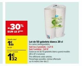 gobelets blancs 20cl en carton biodegradable -30%: 3,21 € (lot de 50) ou 1,61 € l'unité!