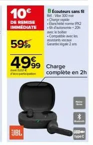 profitez de 10€ de réduction sur les bécouteurs sans fil jbl vibe 300 - 59% de remise, ipx2 d'etanchéité, 6h d’autonomie + 20h avec le boitier!