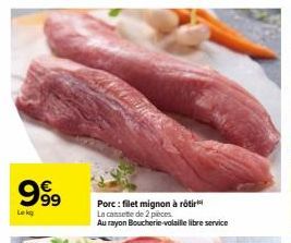 Filet Mignon Rôti à Prix Réduit: Filet Mignon à 2 Pièces au Rayon Boucherie-Volaille!