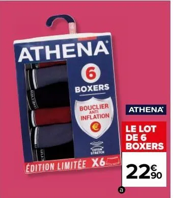 lot de 6 boxers athena à 22% de réduction: edition limitée, coton stretch, bouclier anti inflation