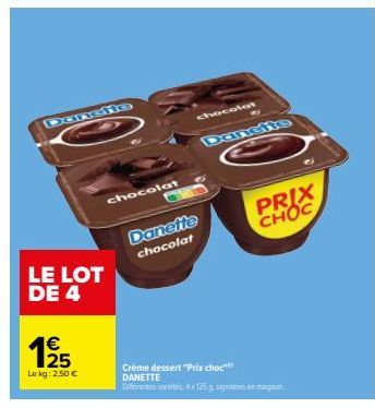 Prix Choc ! DANETTE D4125g Sagnaties au Chocolat : Le Lot de 4 à 19/15 € le Kg (2,50 €) !