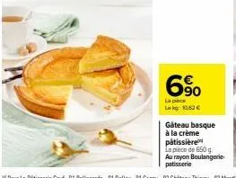 promo sur le gateau basque à la crème pâtissière : 6% de réduction, 10,62€ pour 650g !