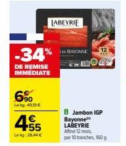 Profitez de 34% de Remise sur le Jambon IGP Bayonne LABEYRIE Affiné 12 Mois 10 Tranches 160g !