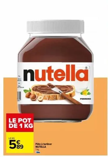 cassez le prix du nutella 1kg ferrero: 5% off!