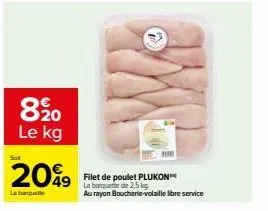 une promo inratable! filet de poulet plukon 2.5 kg à seulement 20,99€!