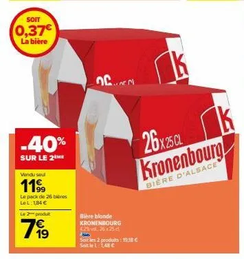 kronenbourg 42% vol -40% sur le 2ème: 19,18€ les 2 produits!