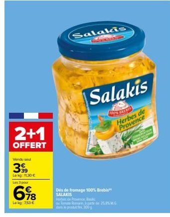 OFFRES SPECIALES : Salakis 100% Brebis + Tomate Romana, Les 3 pour 698€ ! Des herbes de Provence et une Sal pour plus de saveur !