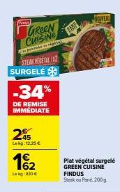 Promo de 34% : Plat végétal GREEN CUISINE FINDUS Steek ou Pané, 200 g, 830 € pour 162 Lekg et 12,25 € pour 245 Lekg !