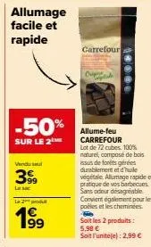 allume-feu carrefour lot de 72 cubes: 50% sur le 2ème produit - 100% naturel, composé de bois issus de forêts gérées durablement!